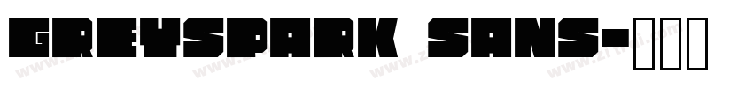 Greyspark Sans字体转换